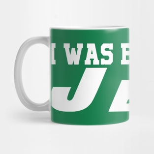 i was born for jets 2 Mug